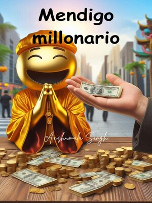 cover image of Mendigo millonario